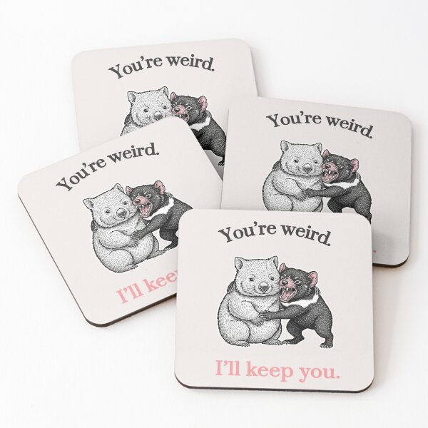 Item preview, You're Weird I'll Keep You Wombat and Tasmanian Devil Relationship Humor designed and sold by QuirkyGuacamole.