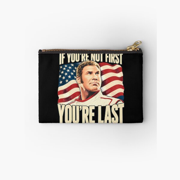 Item preview, If You Ain't First, You're Last Ricky Bobby designed and sold by unicorns-art.