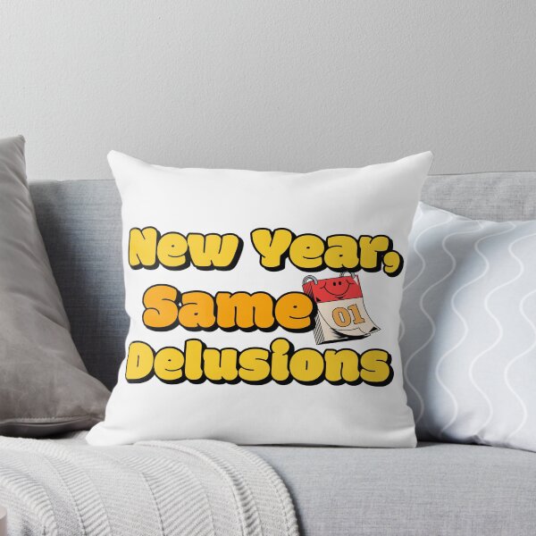 Item preview, New Year Same Delusions designed and sold by crazydotdesigns.
