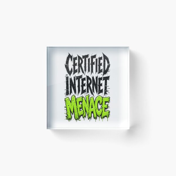 Item preview, Certified Internet Menace designed and sold by zakvisuals.