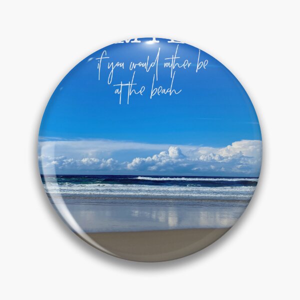 Item preview, Smile ... if you would rather be at the beach designed and sold by Robyn Williams.