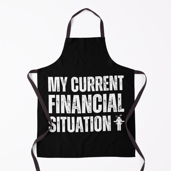 Item preview, My Current Financial Situation designed and sold by azy2shop.