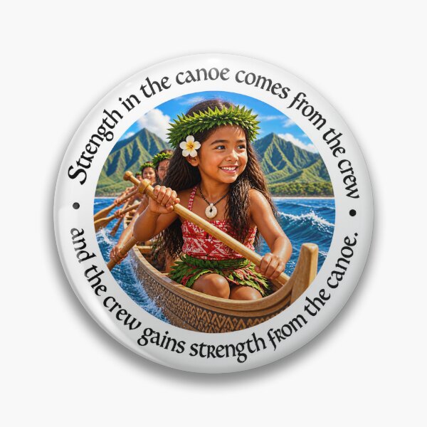 Item preview, Polynesian Community Proverb - Strength in the canoe comes from the crew | Pacific Art designed and sold by ShakaLife.org.