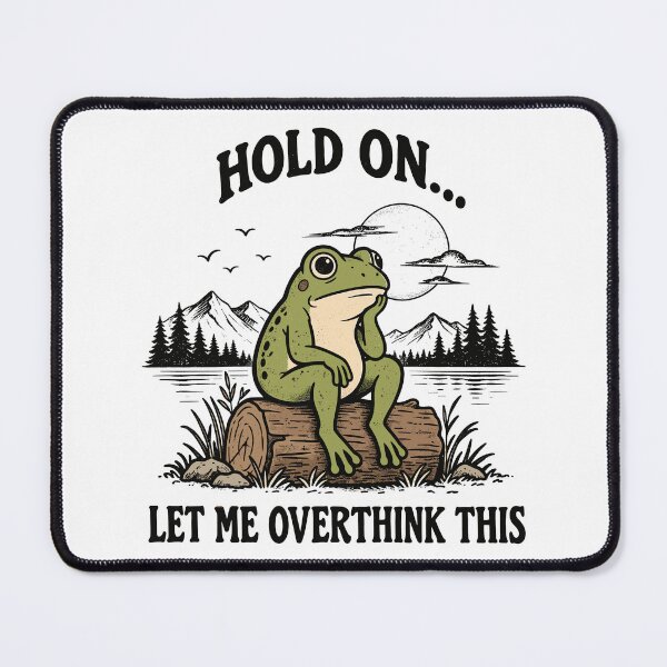 Item preview, Hold On Let Me Overthink This Funny Frog Meme designed and sold by gordonbwyashop.