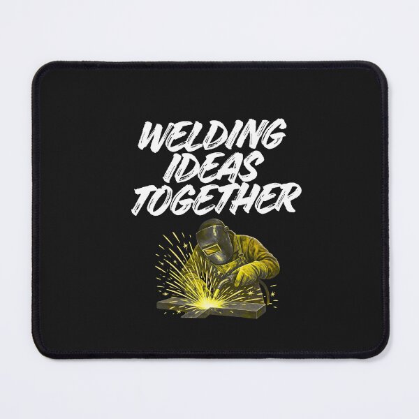 Item preview, Welding Ideas Together designed and sold by Bubpat.
