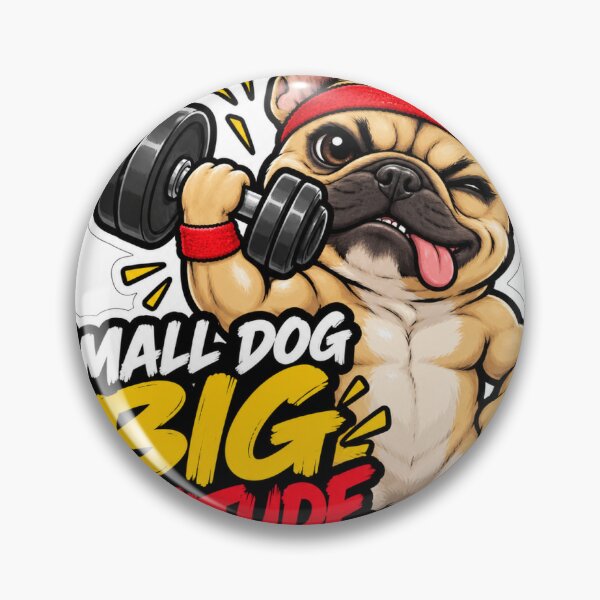 Item preview, Small Dog Big Attitude French Bulldog designed and sold by DeutscheIronMan.