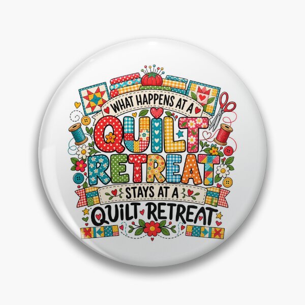Item preview, What Happens At a Quilt Retreat Stays At a Quilt Retreat designed and sold by gordonbwyashop.