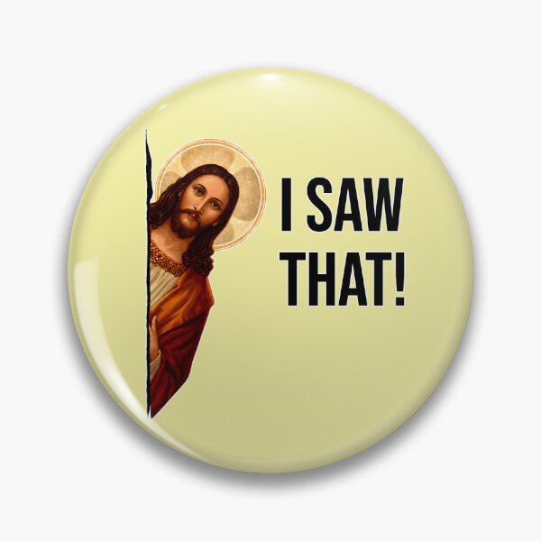 Item preview, Jesus Meme I Saw That designed and sold by lcnsdjstrtry.