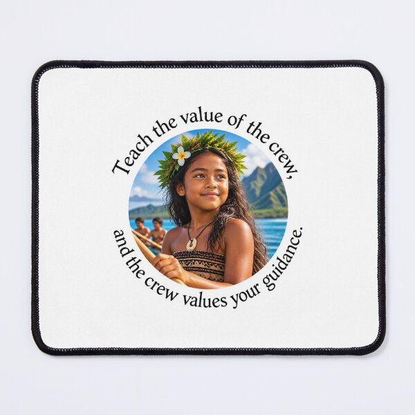 Item preview, Polynesian Teamwork Proverb - Teach the value of the crew | Pacific Art designed and sold by ShakaLife.org.