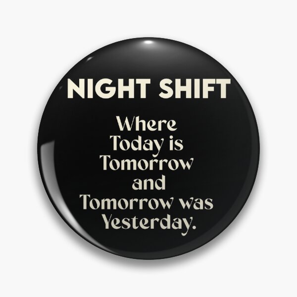 Item preview, Night Shift Humor designed and sold by Roysdisturbia.