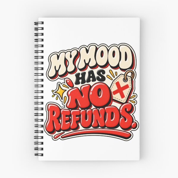 Item preview, My Mood Has No Refunds – Funny Attitude Quote designed and sold by Pali's shop.