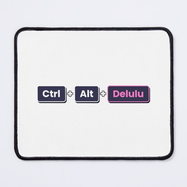 Item preview, Ctrl+Alt+Delulu designed and sold by phuket221108.