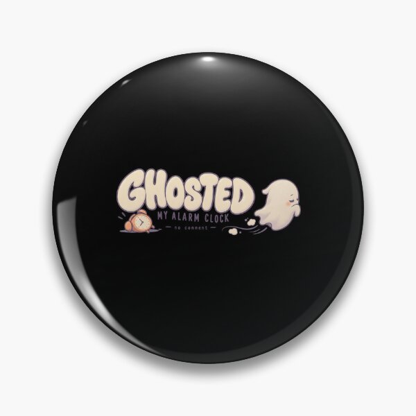 Item preview, Ghosted My Alarm Clock Funny Sleepy Ghost Halloween designed and sold by PhylonBoxx.
