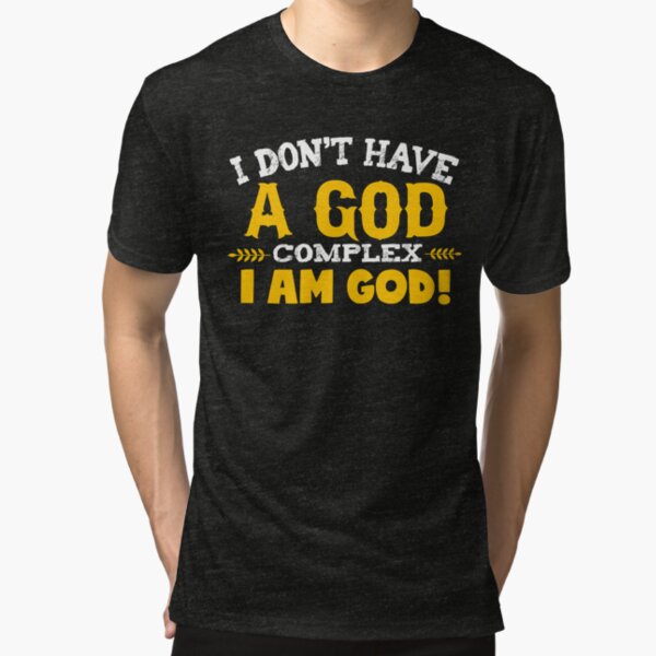 i am a god t shirt