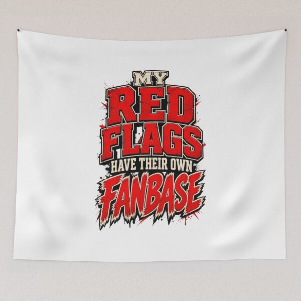 Item preview, My Red Flags Have Their Own Fanbase designed and sold by zakvisuals.