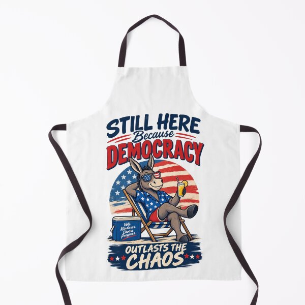 Item preview, Still Here Because Democracy Outlasts the Chaos – Patriotic Donkey designed and sold by SidTastic .