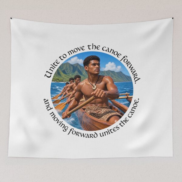 Item preview, Polynesian Community Proverb - Unite to move the canoe forward | Pacific Art designed and sold by ShakaLife.org.