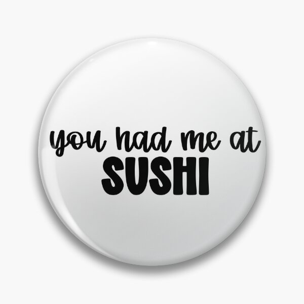 Item preview, you had me at sushi designed and sold by moosemarmalade.
