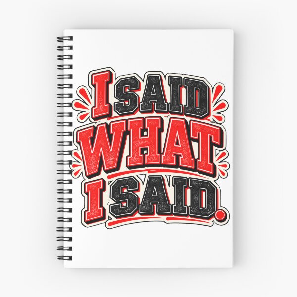 Item preview,  I Said What I Said – Bold Sassy Attitude Quote designed and sold by Pali's shop.