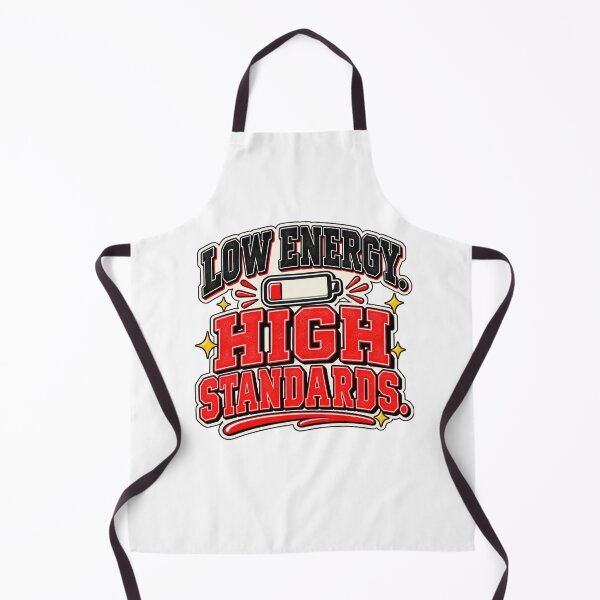 Item preview, Low Energy High Standards – Funny Relatable Mood Quote designed and sold by Pali's shop.