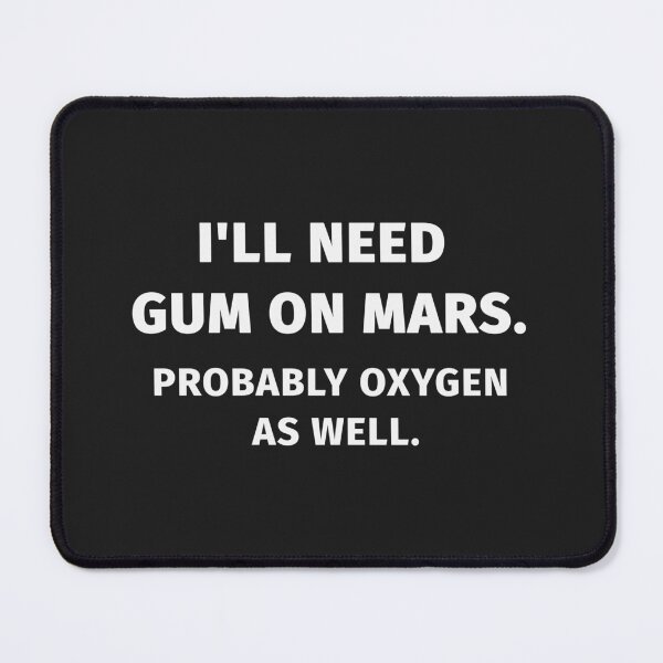 Item preview, Gum on Mars | Astronomy Humor Typography Design designed and sold by Cordilla_Xevoc.