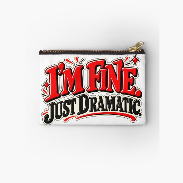 Item preview, I’m Fine Just Dramatic – Funny Drama Queen Quote designed and sold by Pali's shop.