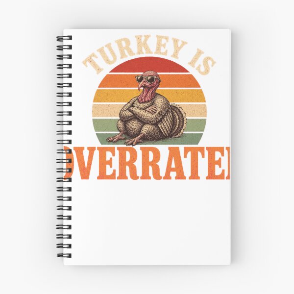 Item preview, Turkey Is Overrated Funny Thanksgiving Dinner Humor designed and sold by HappyVibration.
