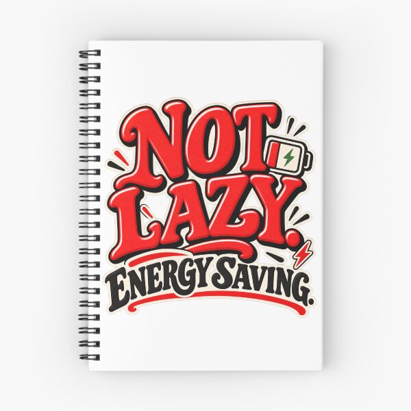 Item preview, Not Lazy Energy Saving – Funny Low Battery Quote designed and sold by Pali's shop.
