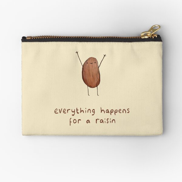 Item preview, Everything Happens for a Raisin designed and sold by Sophie Corrigan.