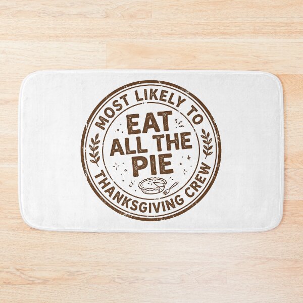 Item preview, Most Likely To Eat All The Pie Thanksgiving Stamp designed and sold by Stamped_Style.