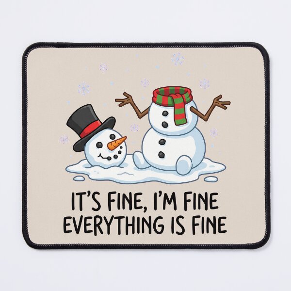 Item preview, It's Fine I'm Fine Everything Is Fine – Funny Melting Snowman  designed and sold by dudelinart.