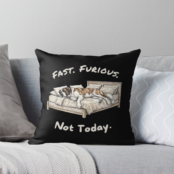Item preview, Fast Furious Not Today St Bernard  designed and sold by Sunbeams & Tails.