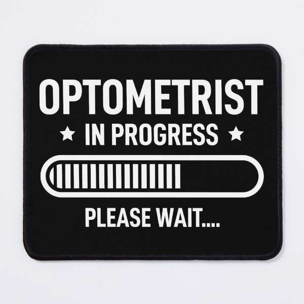 Item preview, Optometrist In Progress Please Wait designed and sold by RareBunny.