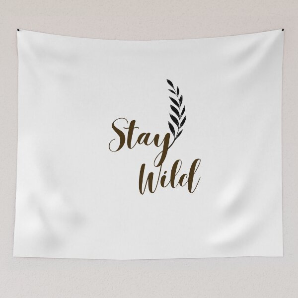 Item preview, Stay wild- nature quote design  designed and sold by J-Nature-Vibes.