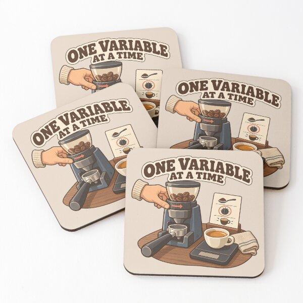 Item preview, One Variable At A Time Home Barista Art designed and sold by MythicCotton.