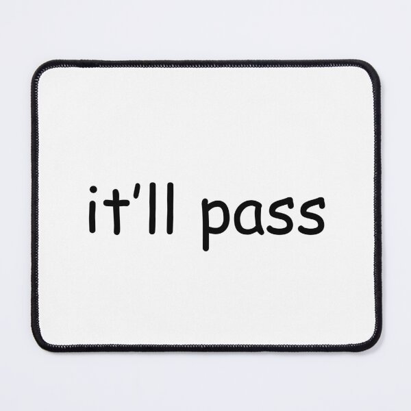 Item preview, It'll Pass designed and sold by The Turquoise Brush.
