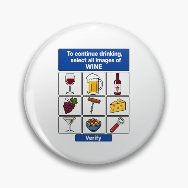 Item preview, Funny Wine CAPTCHA Security Check Parody designed and sold by Caj77.