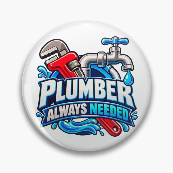 Item preview, Plumber Always Needed Plumbing designed and sold by RDproject.