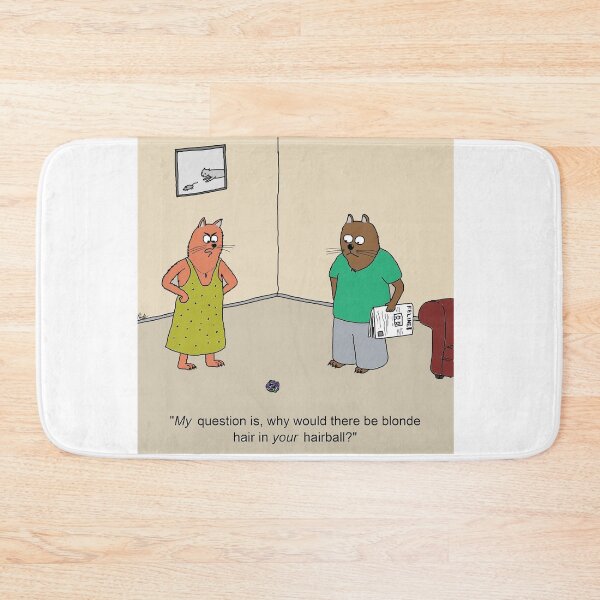Item preview, Cat wife sees blonde hair in husband's furball designed and sold by Sneerze.