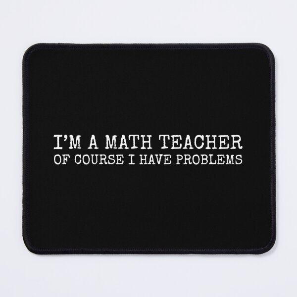 Item preview, Funny Math Teacher Of Course I Have Problems Vintage Typography designed and sold by Chonkz.