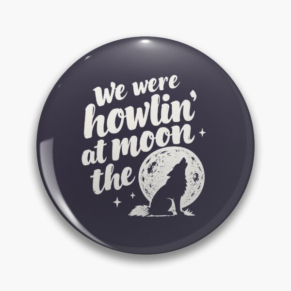 Item preview, We Were Howlin At Moon designed and sold by Goddard101Eric.