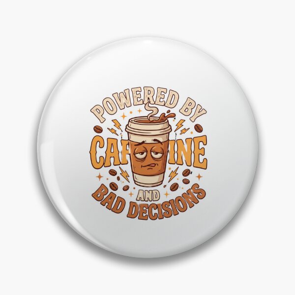 Item preview, Powered by caffeine and bad decisions designed and sold by DigitalDreamStudio.