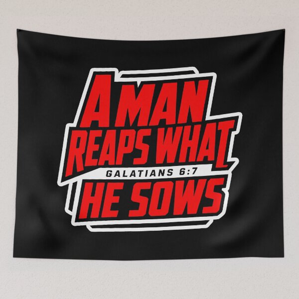 Item preview, Galatians 6:7 A Man Reaps What He Sows designed and sold by plushism.