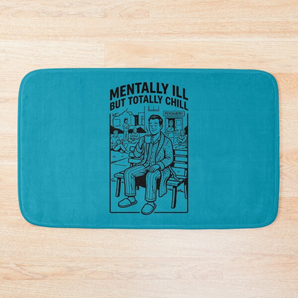 Item preview, Mentally ill but Totally Chill designed and sold by Trexyca Artworks Store.