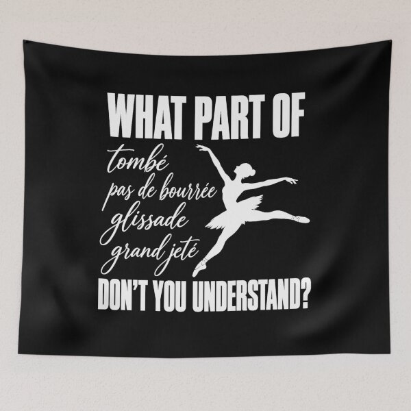 Item preview, What Part of Tombe Pas De Bourrée Don't You Understand Funny Dance designed and sold by Trendably.