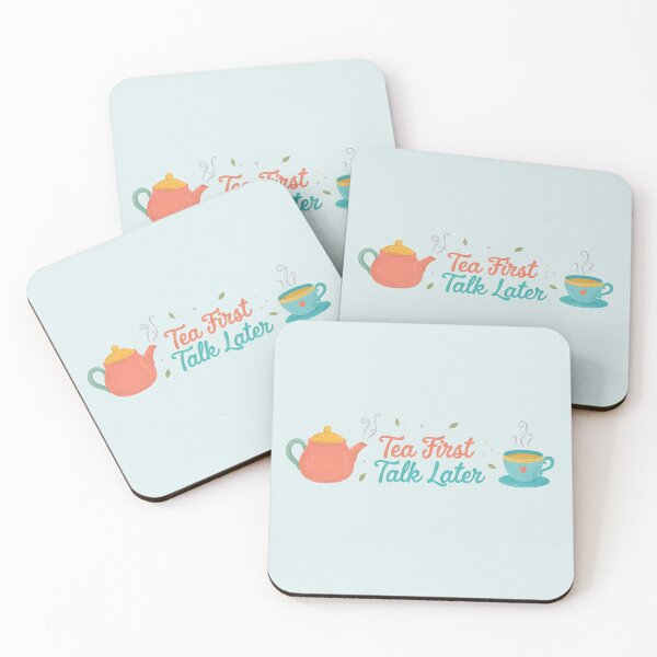 Item preview, Tea First Talk Later designed and sold by Moonody Designs.