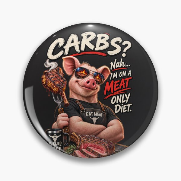 Item preview, CARBS NAH I'M ON A MEAT ONLY DIET designed and sold by CarnivoreGifts.