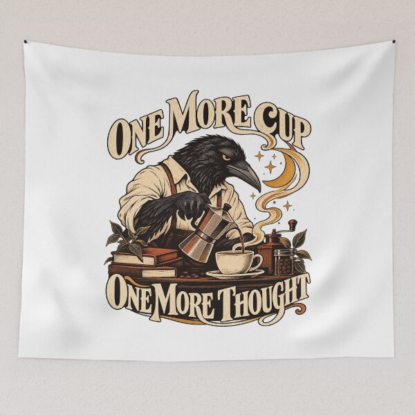 Item preview, One More Cup - One More Thought designed and sold by slemfiskz.