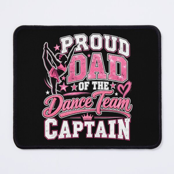 Item preview, Proud Dad of the Dance Team Captain designed and sold by Pixiorra.