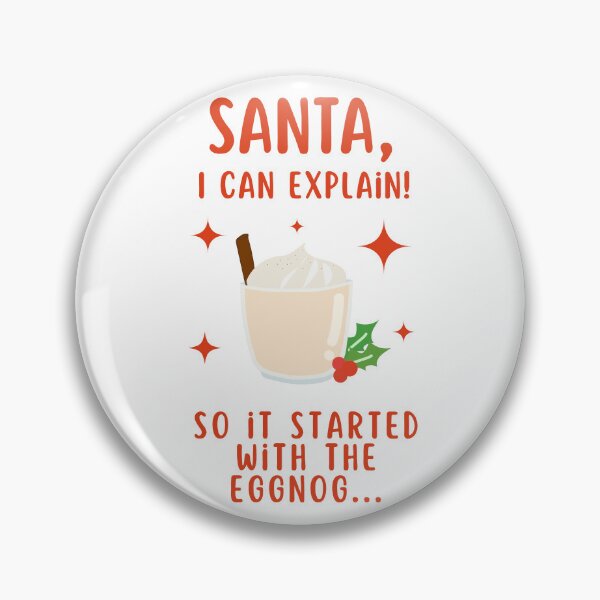 Item preview, Santa I Can Explain So It Started With The Eggnog Funny Christmas designed and sold by HYPNK.